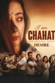 Chahat Desire (2025)
